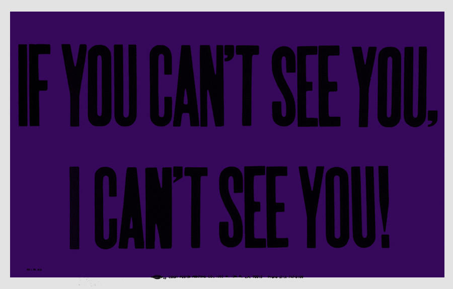 A dark purple letterpress poster by Andy Beach and the Colby Poster Printing Company that reads If You Can't See You, I Can't See You.